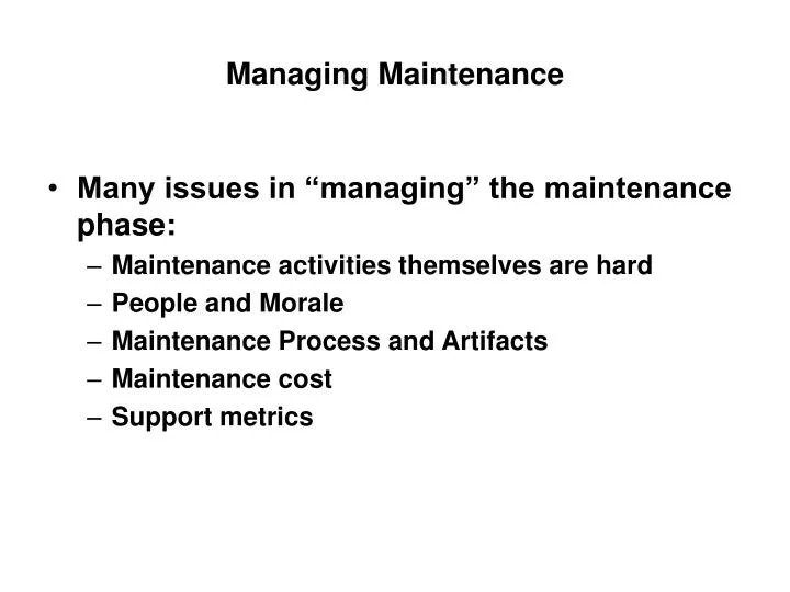 managing maintenance