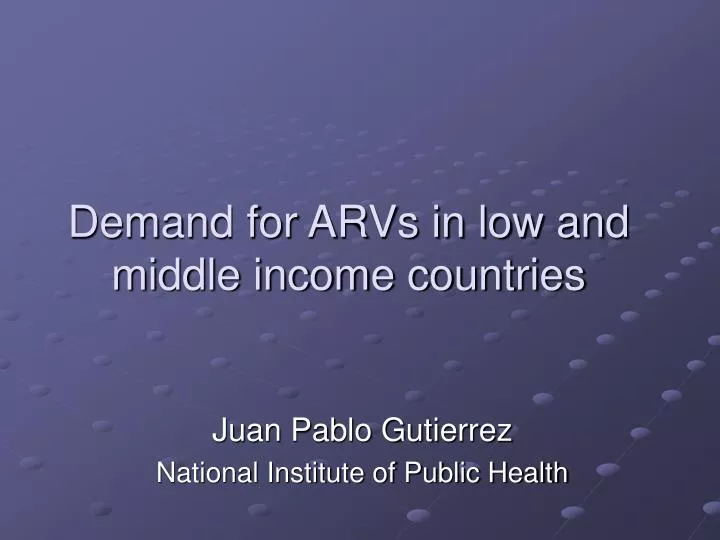 demand for arvs in low and middle income countries