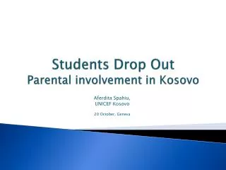 Students Drop Out Parental involvement in Kosovo