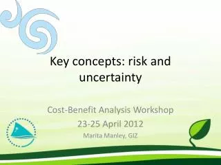 Key concepts: risk and uncertainty