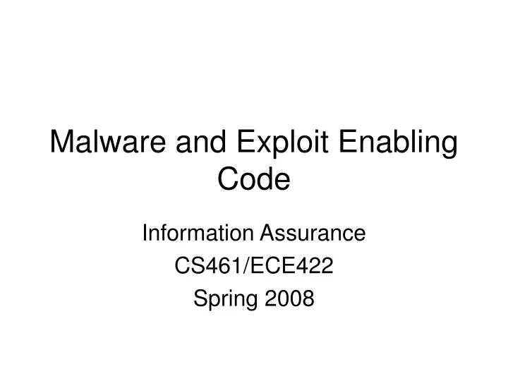 information assurance cs461 ece422 spring 2008