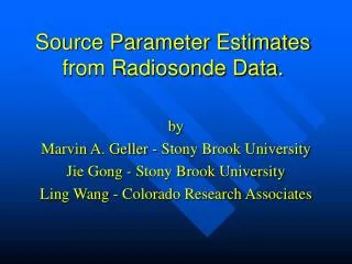 Source Parameter Estimates from Radiosonde Data.
