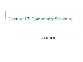 Lecture 17: Community Structure