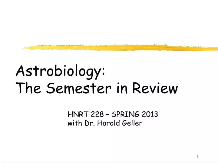 astrobiology the semester in review