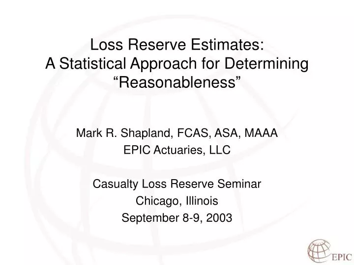 loss reserve estimates a statistical approach for determining reasonableness