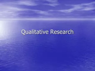 Qualitative Research