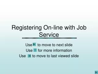 Registering On-line with Job Service