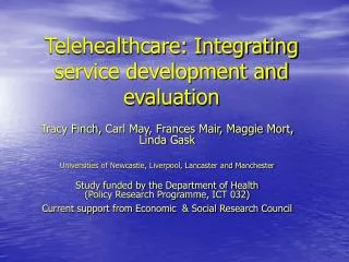 Telehealthcare: Integrating service development and evaluation