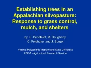 Establishing trees in an Appalachian silvopasture: Response to grass control, mulch, and shelters