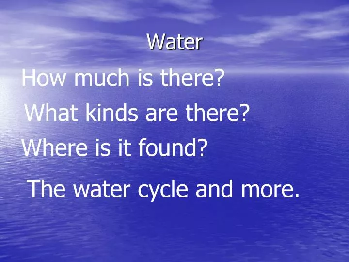 water