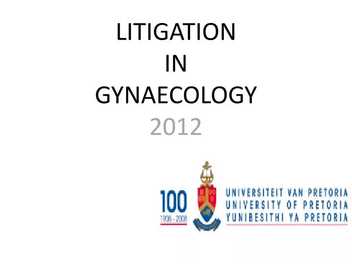 litigation in gynaecology 2012