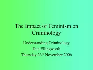 The Impact of Feminism on Criminology