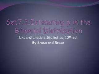 sec7 3 estimating p in the binomial distribution