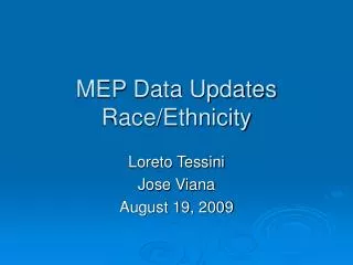 MEP Data Updates Race/Ethnicity
