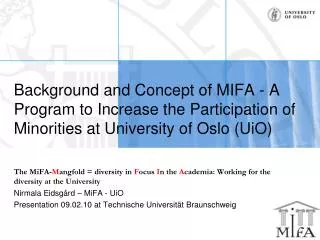 Background and Concept of MIFA - A Program to Increase the Participation of Minorities at University of Oslo (UiO)