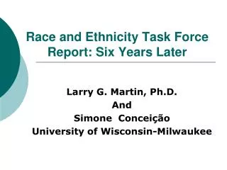 Race and Ethnicity Task Force Report: Six Years Later