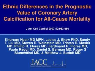Ethnic Differences in the Prognostic Value of Coronary Artery Calcification for All-Cause Mortality