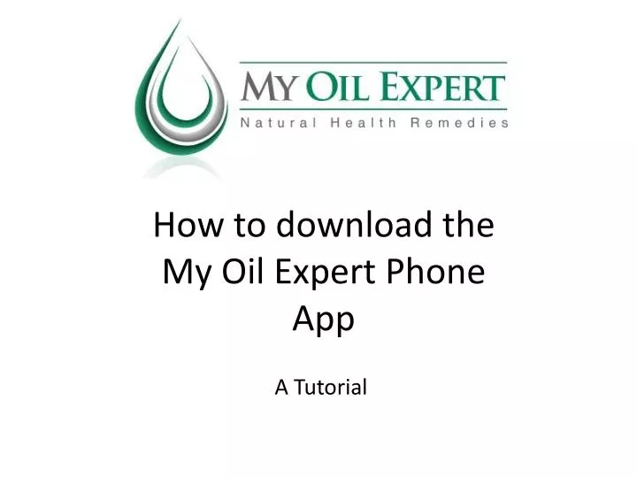 how to download the my oil expert phone app