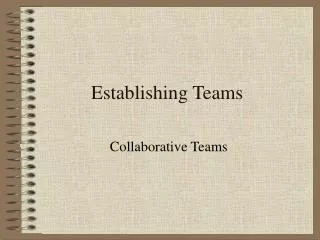Establishing Teams