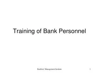 Training of Bank Personnel