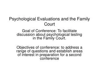 Psychological Evaluations and the Family Court