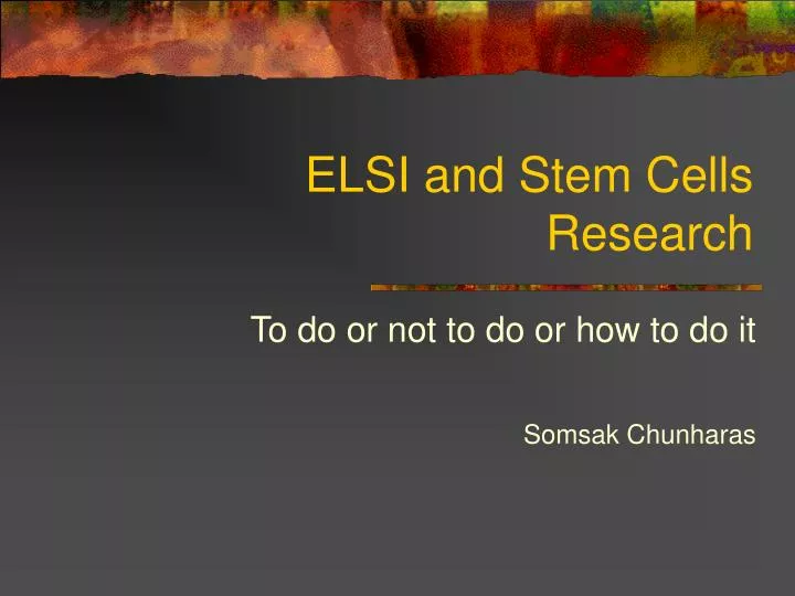 elsi and stem cells research