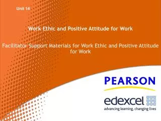Work Ethic and Positive Attitude for Work