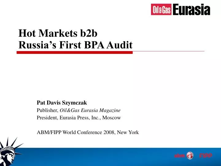 hot markets b2b russia s first bpa audit
