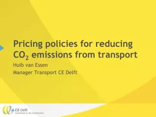 Pricing policies for reducing CO 2 emissions from transport