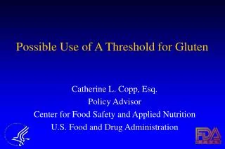 Possible Use of A Threshold for Gluten