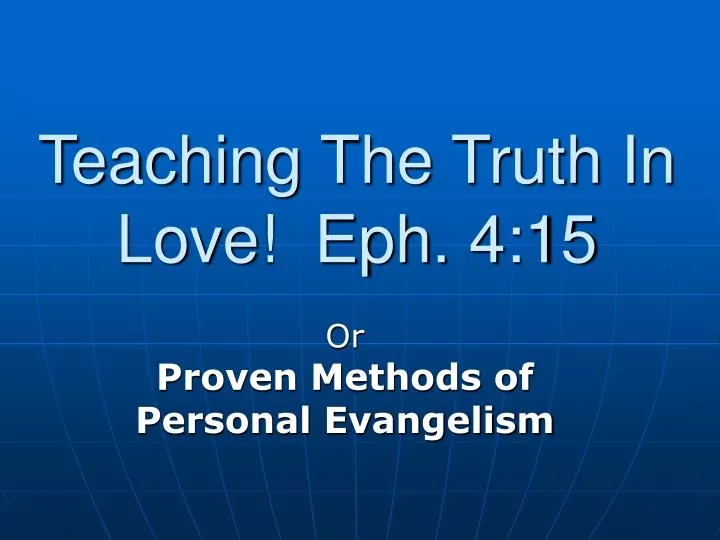 teaching the truth in love eph 4 15