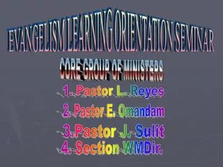 EVANGELISM LEARNING ORIENTATION SEMINAR
