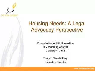 Housing Needs: A Legal Advocacy Perspective