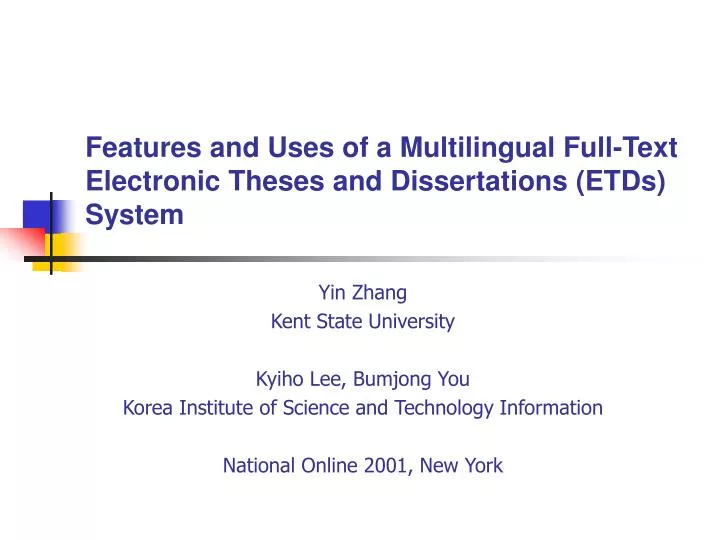 features and uses of a multilingual full text electronic theses and dissertations etds system
