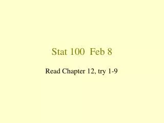 stat 100 feb 8