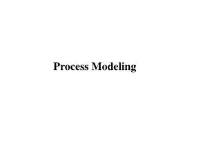 Process Modeling