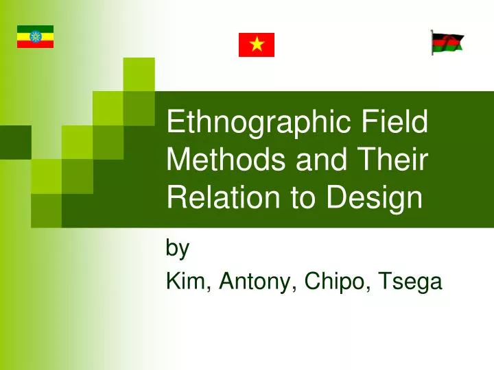 ethnographic field methods and their relation to design