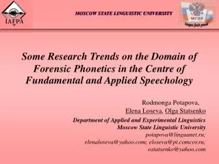 Some Research Trends on the Domain of Forensic Phonetics in the Centre of Fundamental and Applied Speechology