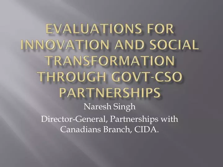 evaluations for innovation and social transformation through govt cso partnerships
