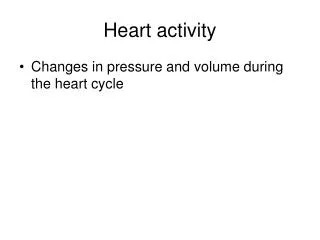 Heart activity