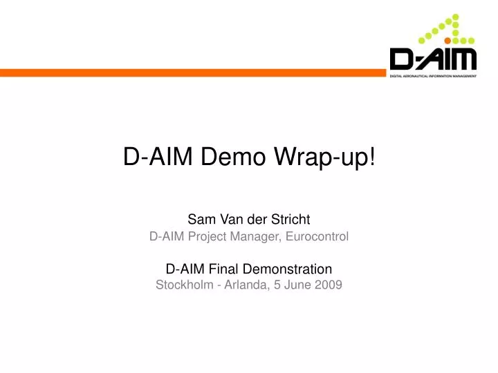 d aim demo wrap up