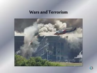 Wars and Terrorism