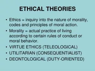 ETHICAL THEORIES