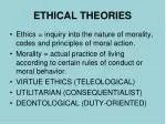 ETHICAL THEORIES - slide 1