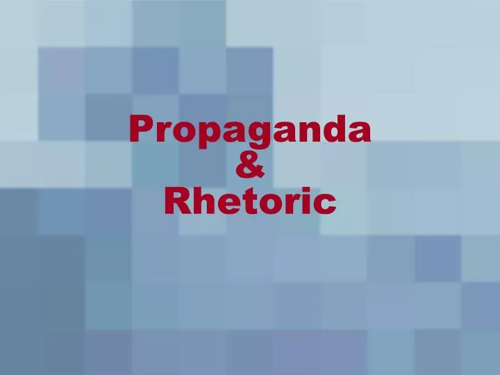 propaganda rhetoric
