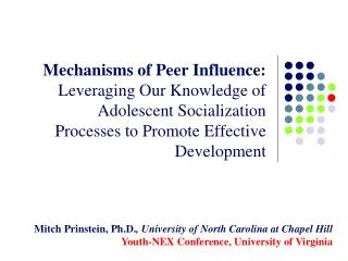 Mechanisms of Peer Influence: Leveraging Our Knowledge of Adolescent Socialization Processes to Promote Effective Deve