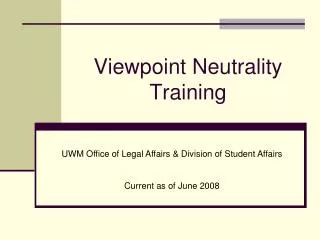 Viewpoint Neutrality Training