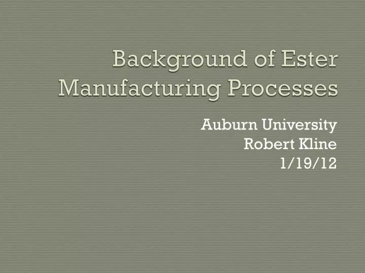 background of ester manufacturing processes