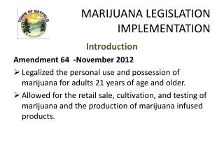 MARIJUANA LEGISLATION IMPLEMENTATION