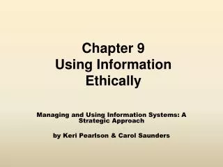 Chapter 9 Using Information Ethically